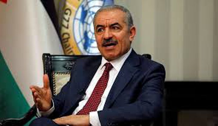 Shtayyeh: Arab Peace Initiative retreat  will weakening  the Palestinian position